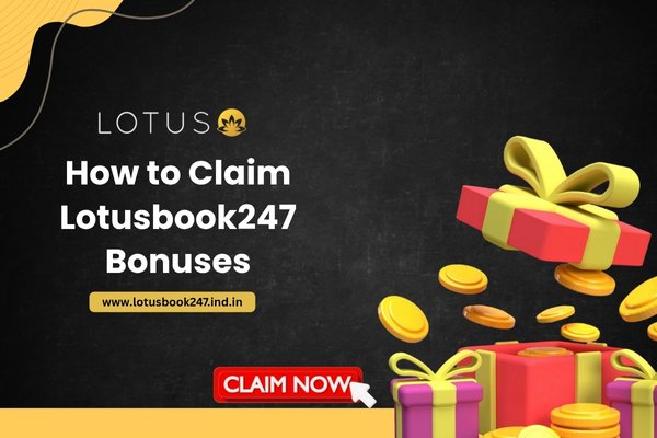 How to Claim Lotusbook247 Bonuses
