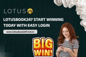 Read more about the article Lotusbook247 Start Winning Today with Easy Login